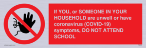 PA6238: If YOU, or SOMEONE IN YOUR HOUSEHOLD are unwell or have coronavirus (COVID-19) symptoms, DO NOT ATTEND SCHOOL