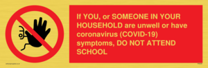 PA6238: If YOU, or SOMEONE IN YOUR HOUSEHOLD are unwell or have coronavirus (COVID-19) symptoms, DO NOT ATTEND SCHOOL