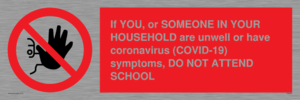PA6238: If YOU, or SOMEONE IN YOUR HOUSEHOLD are unwell or have coronavirus (COVID-19) symptoms, DO NOT ATTEND SCHOOL