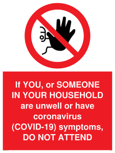 PA6239: If YOU, or SOMEONE IN YOUR HOUSEHOLD are unwell or have coronavirus (COVID-19) symptoms, DO NOT ATTEND