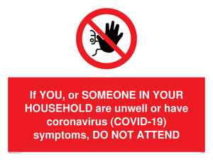 PA6239: If YOU, or SOMEONE IN YOUR HOUSEHOLD are unwell or have coronavirus (COVID-19) symptoms, DO NOT ATTEND