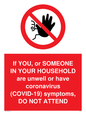 PA6239: If YOU, or SOMEONE IN YOUR HOUSEHOLD are unwell or have coronavirus (COVID-19) symptoms, DO NOT ATTEND