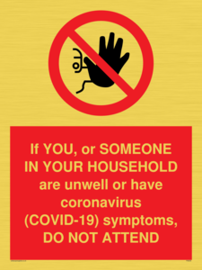 PA6239: If YOU, or SOMEONE IN YOUR HOUSEHOLD are unwell or have coronavirus (COVID-19) symptoms, DO NOT ATTEND
