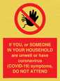 PA6239: If YOU, or SOMEONE IN YOUR HOUSEHOLD are unwell or have coronavirus (COVID-19) symptoms, DO NOT ATTEND
