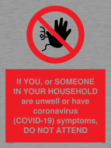 PA6239: If YOU, or SOMEONE IN YOUR HOUSEHOLD are unwell or have coronavirus (COVID-19) symptoms, DO NOT ATTEND
