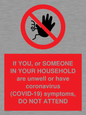 PA6239: If YOU, or SOMEONE IN YOUR HOUSEHOLD are unwell or have coronavirus (COVID-19) symptoms, DO NOT ATTEND