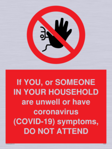 PA6239: If YOU, or SOMEONE IN YOUR HOUSEHOLD are unwell or have coronavirus (COVID-19) symptoms, DO NOT ATTEND