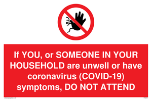 PA6239: If YOU, or SOMEONE IN YOUR HOUSEHOLD are unwell or have coronavirus (COVID-19) symptoms, DO NOT ATTEND