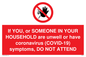 PA6239: If YOU, or SOMEONE IN YOUR HOUSEHOLD are unwell or have coronavirus (COVID-19) symptoms, DO NOT ATTEND