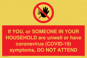 PA6239: If YOU, or SOMEONE IN YOUR HOUSEHOLD are unwell or have coronavirus (COVID-19) symptoms, DO NOT ATTEND