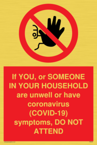 PA6239: If YOU, or SOMEONE IN YOUR HOUSEHOLD are unwell or have coronavirus (COVID-19) symptoms, DO NOT ATTEND