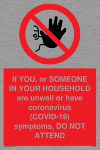 PA6239: If YOU, or SOMEONE IN YOUR HOUSEHOLD are unwell or have coronavirus (COVID-19) symptoms, DO NOT ATTEND
