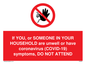 PA6239: If YOU, or SOMEONE IN YOUR HOUSEHOLD are unwell or have coronavirus (COVID-19) symptoms, DO NOT ATTEND