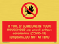 PA6239: If YOU, or SOMEONE IN YOUR HOUSEHOLD are unwell or have coronavirus (COVID-19) symptoms, DO NOT ATTEND