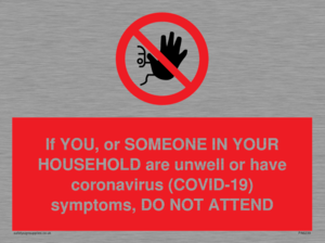 PA6239: If YOU, or SOMEONE IN YOUR HOUSEHOLD are unwell or have coronavirus (COVID-19) symptoms, DO NOT ATTEND
