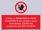 PA6239: If YOU, or SOMEONE IN YOUR HOUSEHOLD are unwell or have coronavirus (COVID-19) symptoms, DO NOT ATTEND