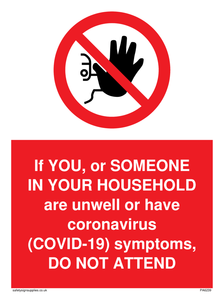 PA6239: If YOU, or SOMEONE IN YOUR HOUSEHOLD are unwell or have coronavirus (COVID-19) symptoms, DO NOT ATTEND