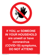 PA6239: If YOU, or SOMEONE IN YOUR HOUSEHOLD are unwell or have coronavirus (COVID-19) symptoms, DO NOT ATTEND
