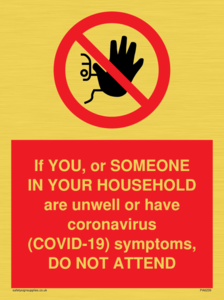 PA6239: If YOU, or SOMEONE IN YOUR HOUSEHOLD are unwell or have coronavirus (COVID-19) symptoms, DO NOT ATTEND
