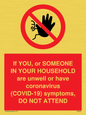 PA6239: If YOU, or SOMEONE IN YOUR HOUSEHOLD are unwell or have coronavirus (COVID-19) symptoms, DO NOT ATTEND
