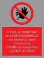 PA6239: If YOU, or SOMEONE IN YOUR HOUSEHOLD are unwell or have coronavirus (COVID-19) symptoms, DO NOT ATTEND