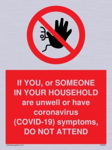 PA6239: If YOU, or SOMEONE IN YOUR HOUSEHOLD are unwell or have coronavirus (COVID-19) symptoms, DO NOT ATTEND