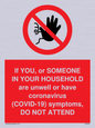 PA6239: If YOU, or SOMEONE IN YOUR HOUSEHOLD are unwell or have coronavirus (COVID-19) symptoms, DO NOT ATTEND