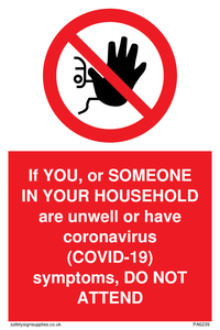 PA6239: If YOU, or SOMEONE IN YOUR HOUSEHOLD are unwell or have coronavirus (COVID-19) symptoms, DO NOT ATTEND