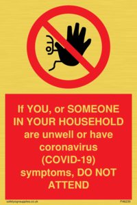 PA6239: If YOU, or SOMEONE IN YOUR HOUSEHOLD are unwell or have coronavirus (COVID-19) symptoms, DO NOT ATTEND