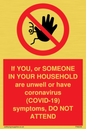 PA6239: If YOU, or SOMEONE IN YOUR HOUSEHOLD are unwell or have coronavirus (COVID-19) symptoms, DO NOT ATTEND