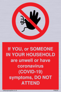 PA6239: If YOU, or SOMEONE IN YOUR HOUSEHOLD are unwell or have coronavirus (COVID-19) symptoms, DO NOT ATTEND