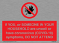 PA6239: If YOU, or SOMEONE IN YOUR HOUSEHOLD are unwell or have coronavirus (COVID-19) symptoms, DO NOT ATTEND