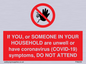 PA6239: If YOU, or SOMEONE IN YOUR HOUSEHOLD are unwell or have coronavirus (COVID-19) symptoms, DO NOT ATTEND