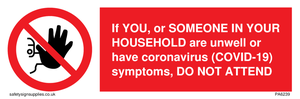 PA6239: If YOU, or SOMEONE IN YOUR HOUSEHOLD are unwell or have coronavirus (COVID-19) symptoms, DO NOT ATTEND