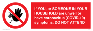 PA6239: If YOU, or SOMEONE IN YOUR HOUSEHOLD are unwell or have coronavirus (COVID-19) symptoms, DO NOT ATTEND