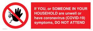 PA6239: If YOU, or SOMEONE IN YOUR HOUSEHOLD are unwell or have coronavirus (COVID-19) symptoms, DO NOT ATTEND