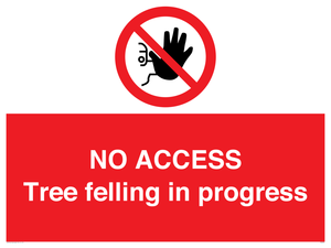 PA6300: NO ACCESS Tree felling in progress