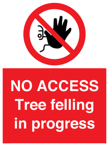 PA6300: NO ACCESS Tree felling in progress