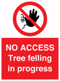 PA6300: NO ACCESS Tree felling in progress