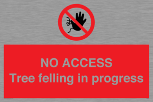 PA6300: NO ACCESS Tree felling in progress
