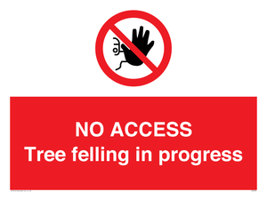 PA6300: NO ACCESS Tree felling in progress