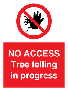PA6300: NO ACCESS Tree felling in progress