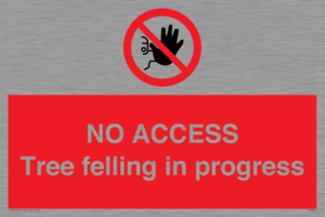 PA6300: NO ACCESS Tree felling in progress