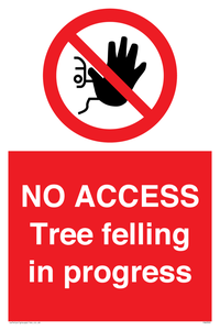 PA6300: NO ACCESS Tree felling in progress