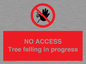 PA6300: NO ACCESS Tree felling in progress