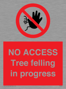 PA6300: NO ACCESS Tree felling in progress