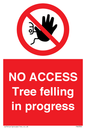 PA6300: NO ACCESS Tree felling in progress