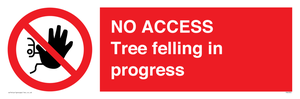 PA6300: NO ACCESS Tree felling in progress