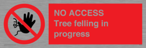 PA6300: NO ACCESS Tree felling in progress