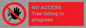 PA6300: NO ACCESS Tree felling in progress